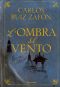 [El cementerio de los libros olvidados 01] • L'Ombra Del Vento